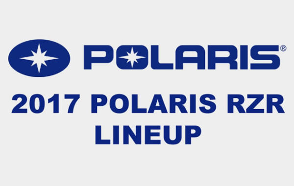 2017 Polaris RZR Lineup